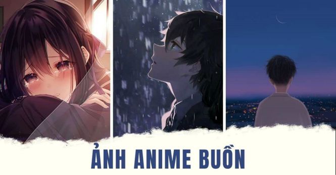 Tuyển chọn 500+ ảnh anime buồn về tình yêu hot nhất hiện nay